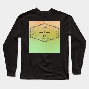 Ok Long Sleeve T-Shirt